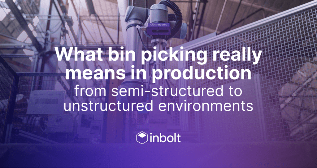 What bin picking really means in production: from semi-structured to unstructured environments-product-thumbnail