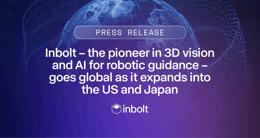 Inbolt – the pioneer in 3D vision and AI for robotic guidance – goes global as it expands into the US and Japan-product-thumbnail